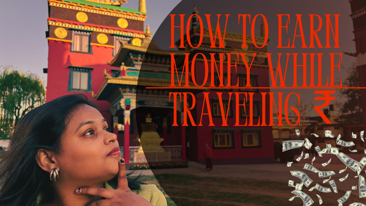 How to earn money while traveling
