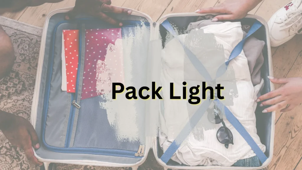 How to pack light