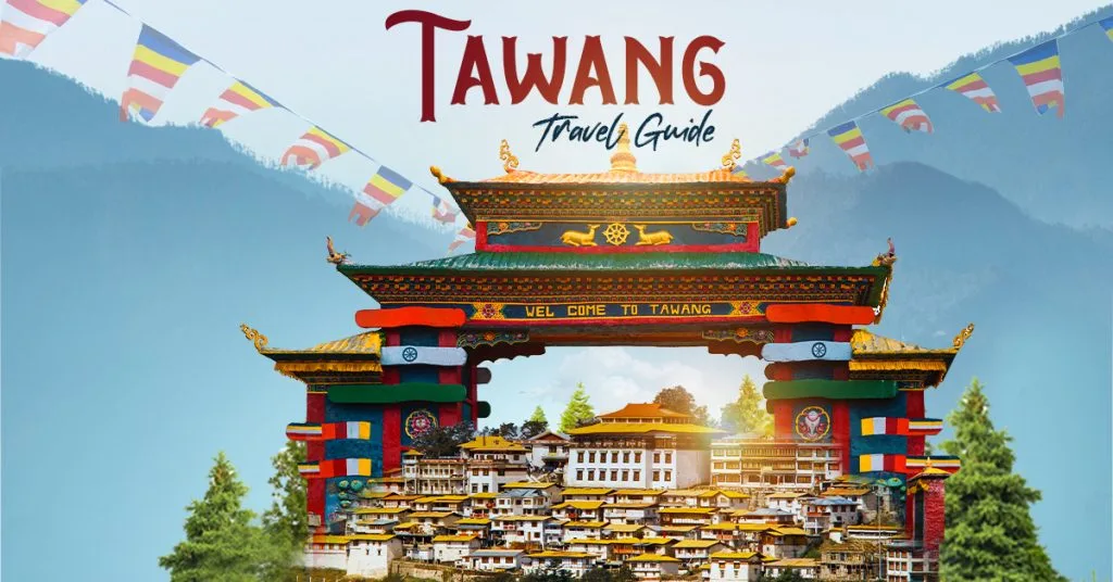 Tawang travel guide